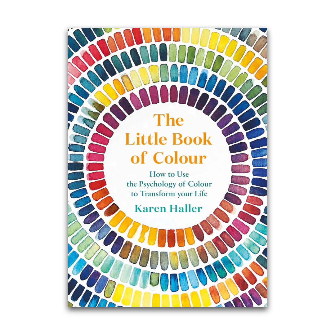 THE LITTLE BOOK OF COLOUR // A Guide to using the power of colour