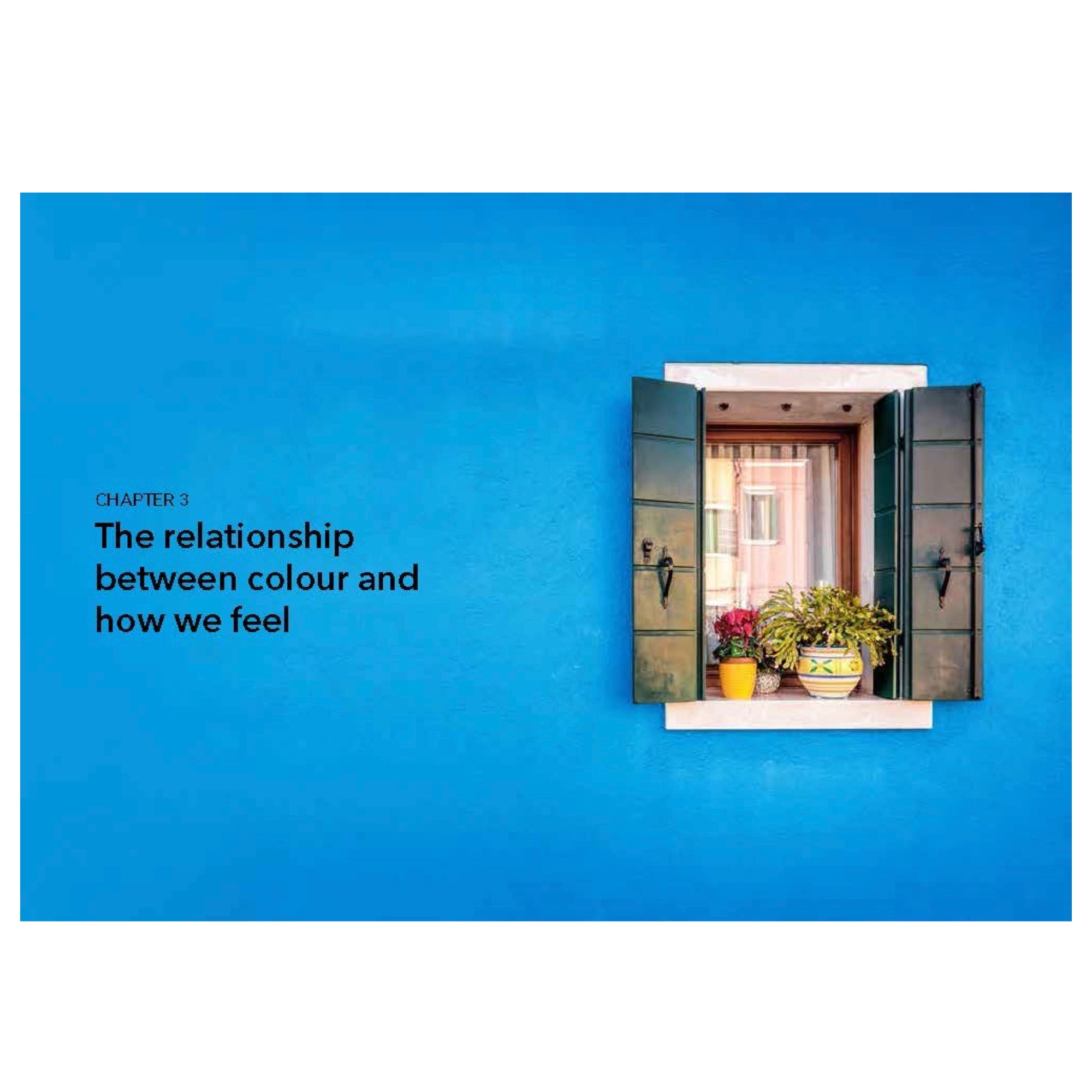 THE LITTLE BOOK OF COLOUR // A Guide to using the power of colour