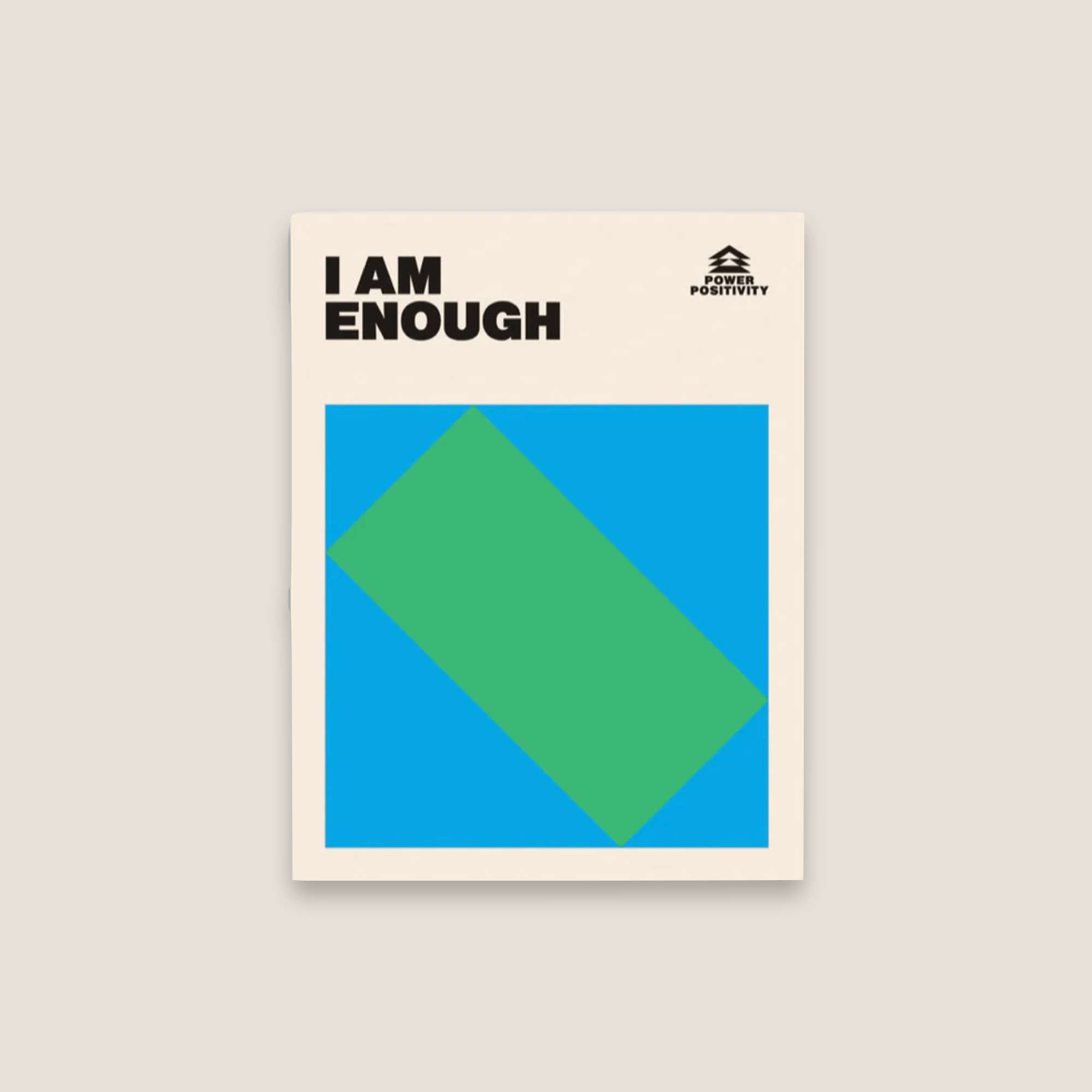 I AM ENOUGH  // Power Positivity